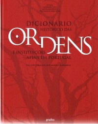 Dicionário histórico das Ordens e instituições afins em Portugal