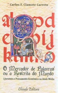 O mercador de palavras ou a rescrita do mundo: literatura e pensamento económico