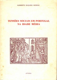 Tensões sociais em Portugal na Idade Média.