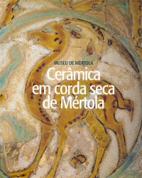 Museu de Mértola. Cerâmica em Corda Seca de Mértola