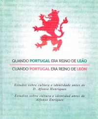 Quando Portugal era reino de Leão: estudos sobre cultura e identidade antes de D