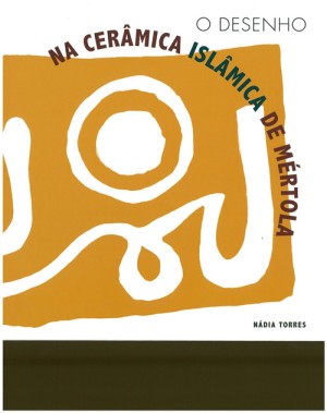 O desenho na cerâmica islâmica de Mértola