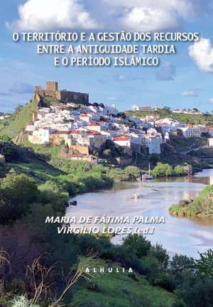 O território e a gestão dos recursos entre a antiguidade tardia e o período islâmico
