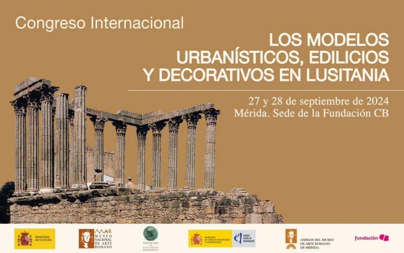 Congreso Internacional LOS MODELOS URBANÍSTICOS, EDILICIOS Y DECORATIVOS EN LUSITANIA