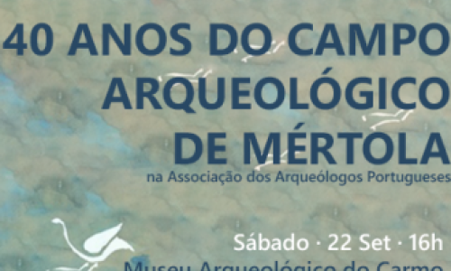 40 anos do CAM no Museu Arqueológico do Carmo
