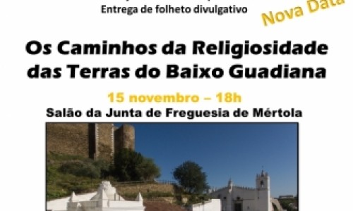 "Caminhos da Religiosidade das Terras do Baixo Guadiana" - Mértola