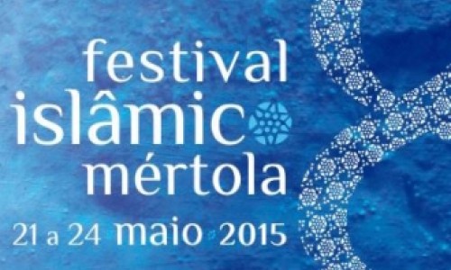 8º Festival Islâmico de Mértola – 21 a 24 de Maio