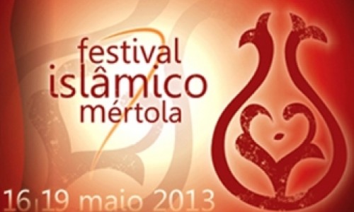 7º Festival Islâmico de Mértola -16 a 19 de Maio de 2013