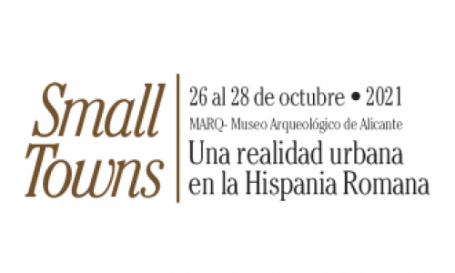 SMALL TOWNS, UNA REALIDAD URBANA EN LA HISPANIA ROMANA
